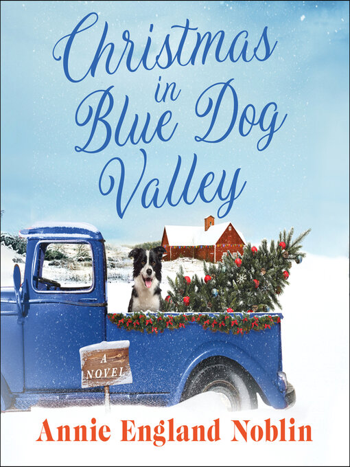 Title details for Christmas in Blue Dog Valley by Annie England Noblin - Available